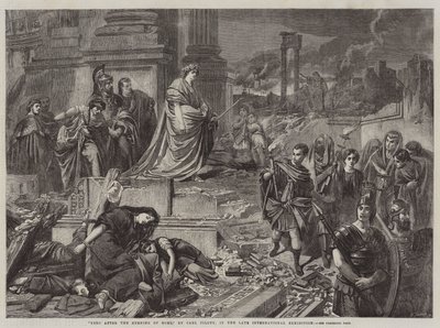 Nero after the Burning of Rome, in the late International Exhibition by Karl Theodor von Piloty